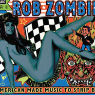 Rob Zombie – American Made Music To Strip By (2LP) – New LP