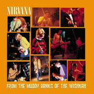 Nirvana – From The Muddy Banks Of The Wishkah – New LP