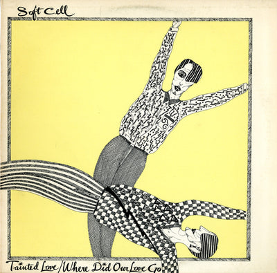 Soft Cell – Tainted Love / Where Did Our Love Go – Used LP