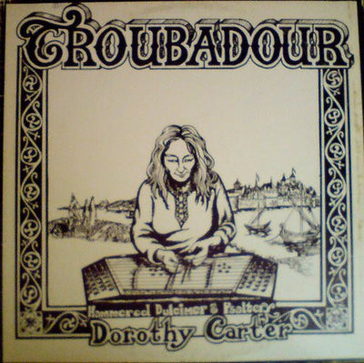 Dorothy Carter – Troubadour – Used LP