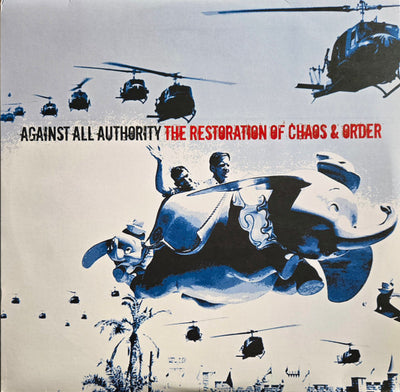 Against All Authority – The Restoration Of Chaos & Order – Used LP