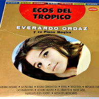 Everardo Ordaz Y Su Piano Magico* – Ecos Del Tropico – Used LP