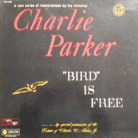 Charlie Parker – "Bird" Is Free – Used LP