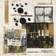 Hurry Up, Brothers – All Is Beautiful. I'M Ok To Be Alive. I'M Ok To Die – Used LP
