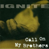 Ignite – Call On My Brothers (Sealed) – Used LP