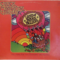 Chuck Mangione – Land Of Make Believe... A Chuck Mangione Concert – Used LP