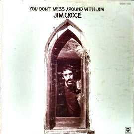 Jim Croce – You Don't Mess Around With Jim – Used LP