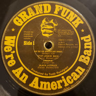Grand Funk Railroad – We're An American Band – Used LP