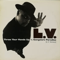L.V.* – Throw Your Hands Up B/W Gangsta's Paradise – Used LP