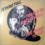 Jethro Tull – Too Old To Rock 'N' Roll: Too Young To Die! – Used LP