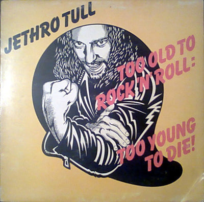 Jethro Tull – Too Old To Rock 'N' Roll: Too Young To Die! – Used LP
