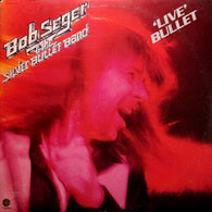 Bob Seger And The Silver Bullet Band – Live Bullet – Used LP