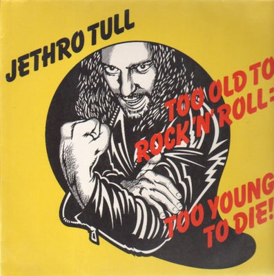 Jethro Tull – Too Old To Rock 'N' Roll: Too Young To Die! – Used LP