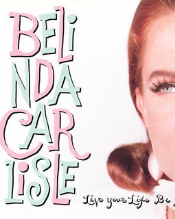 Belinda Carlisle – Live Your Life Be Free – New LP