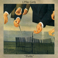 Little Girls – Thrills – Used LP