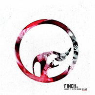 Finch – What It Is To Burn X Live – Used LP