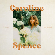 Caroline Spence – True North – Used LP (VG)