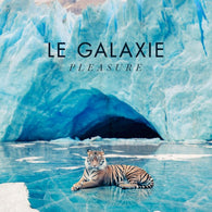 Le Galaxie – Pleasure – New LP