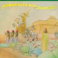 Keith Green – No Compromise – Used LP
