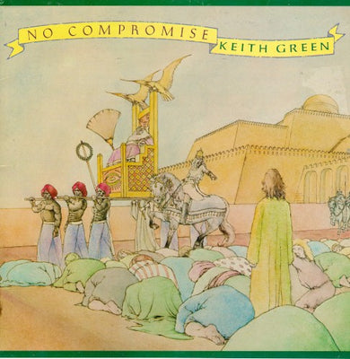 Keith Green – No Compromise – Used LP