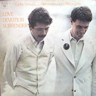 Carlos Santana & Mahavishnu John McLaughlin* – Love Devotion Surrender – Used LP