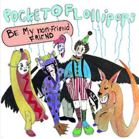 Pocket of Lollipops – Be My Non-Friend Friend – Used LP