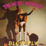 Blowfly – The Weird World Of Blowfly – Used LP