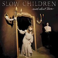 Slow Children – Mad About Town – Used LP